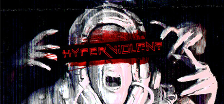 HYPERVIOLENT game logo with screaming person behind text